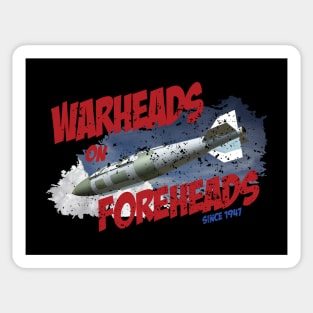 Warheads on Foreheads - USAF AMMO Sticker